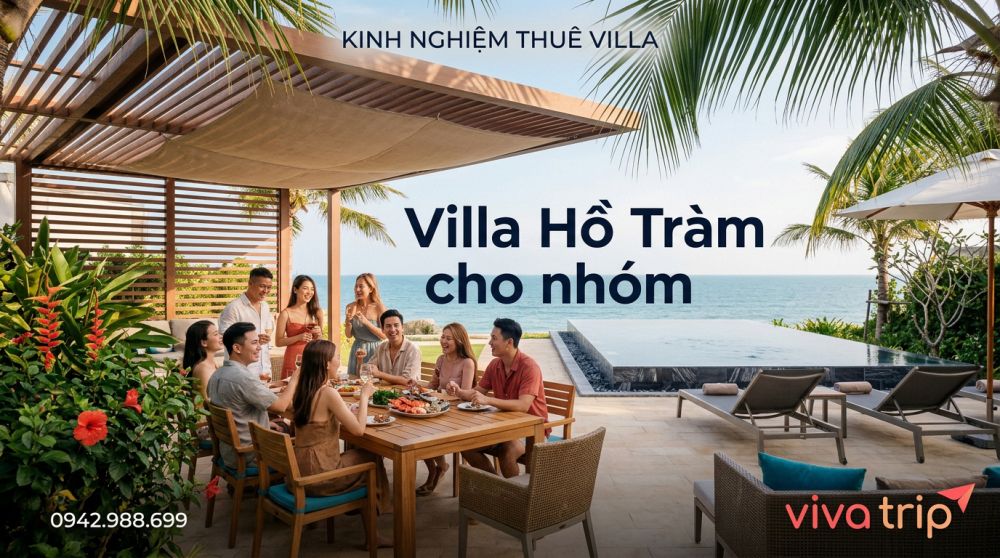 Villa Hồ Tràm cho nhóm — kinh nghiệm thực tế và những điều cần biết trước khi đặt