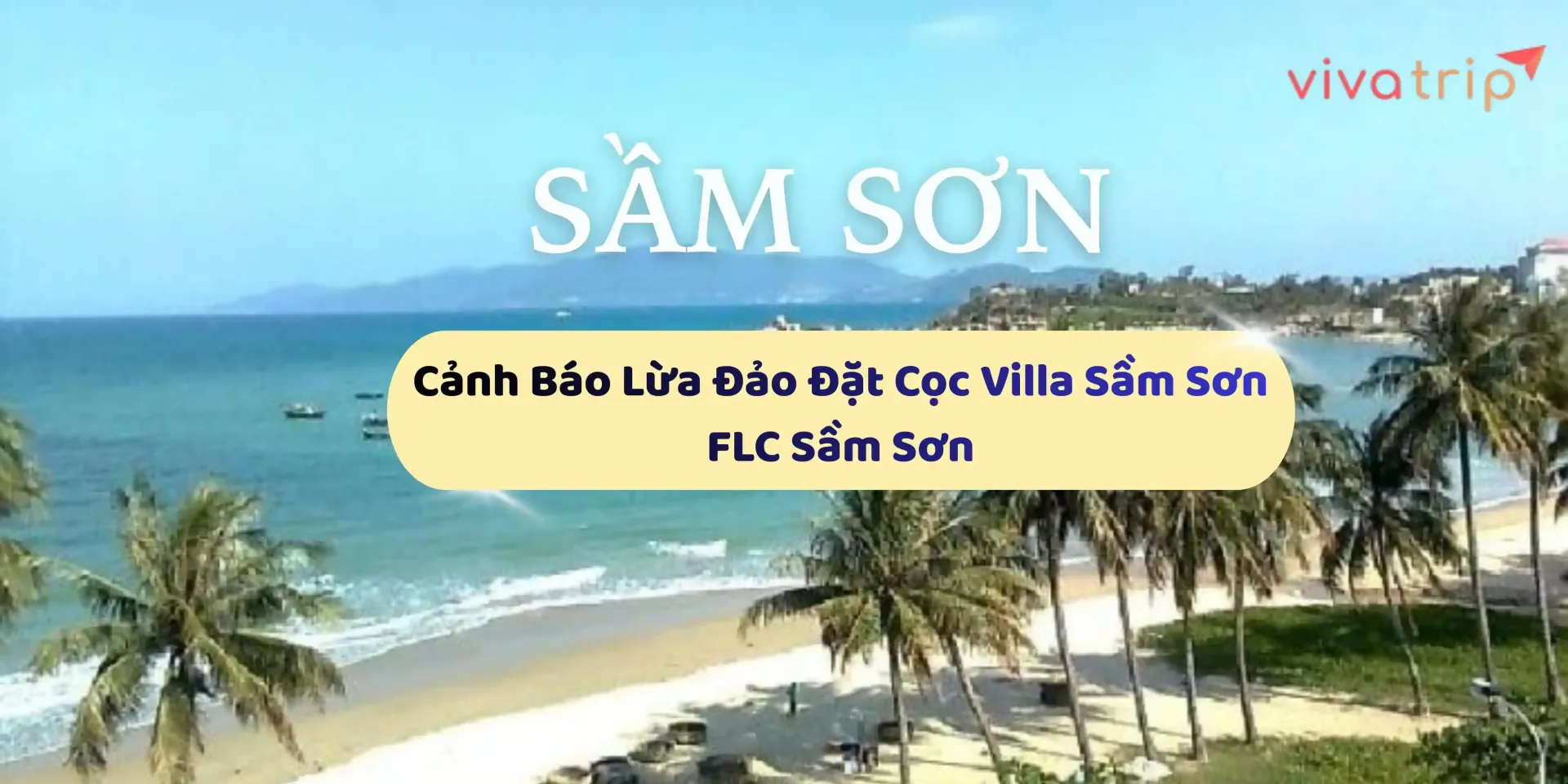 Cảnh báo lừa đảo đặt cọc Villa Sầm Sơn & Villa FLC Sầm Sơn: 9 dấu hiệu + quy trình cọc an toàn