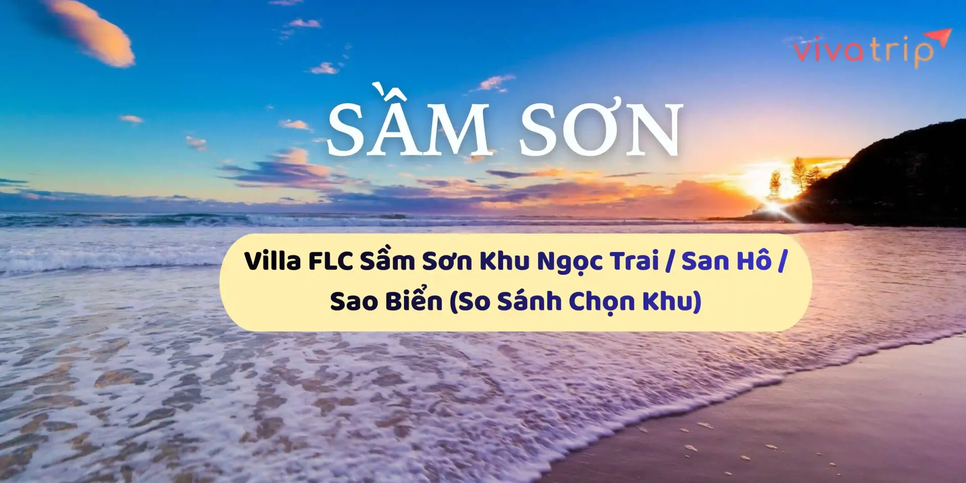 So sánh khu Ngọc Trai – San Hô – Sao Biển: cách chọn Villa FLC Sầm Sơn