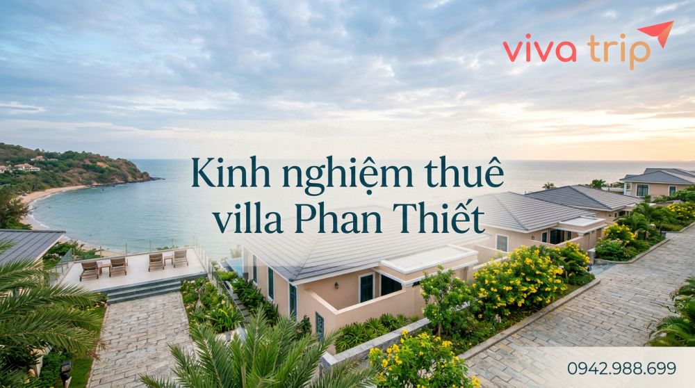 Villa Phan Thiết Mũi Né Cho Nhóm: Khu Mũi Né Cũ Hay Tiến Thành Mới — Biển Nào Thực Sự Đẹp Hơn