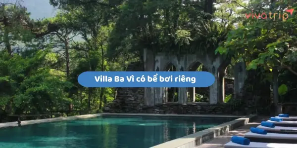 Villa Ba Vì có bể bơi riêng: 5 tiêu chí chọn hồ bơi đẹp, an toàn
