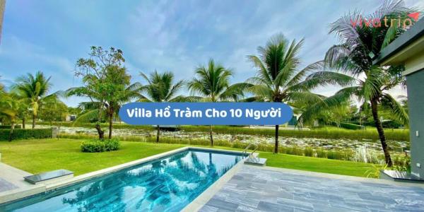 Villa Hồ Tràm cho 10 người: nên chọn 3 hay 4 phòng ngủ?