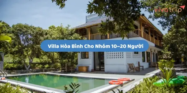 Villa Hòa Bình cho nhóm 10–20 người: chọn mấy phòng là vừa?