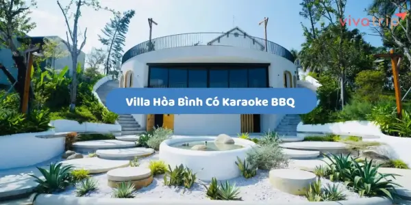 Villa Hòa Bình có karaoke BBQ: checklist chọn villa có loa, bếp nướng và bếp nấu đủ dùng