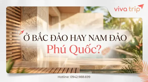 Ở Bắc Đảo Hay Nam Đảo Phú Quốc: Chọn Theo Lịch Trình Vui Chơi Của Bạn