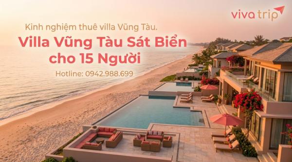 Villa Vũng Tàu Sát Biển cho 15 Người: Bãi Sau hay Bãi Trước, và Cái Bẫy 'View Biển'