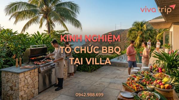 Tổ Chức BBQ tại Villa Cho 20 Người: Danh Sách Đầy Đủ, Thứ Tự Nướng và Cách Giữ Nguyên Tiền Cọc