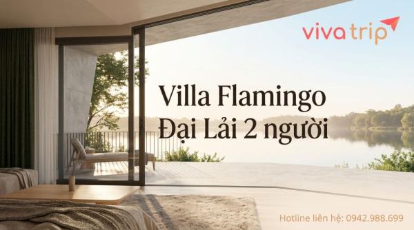 Villa Flamingo Đại Lải 2 người: nên chọn Hilltop hay Forest Villa?