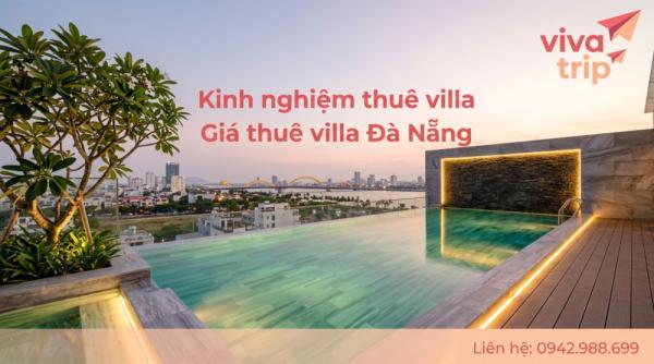 Giá thuê villa Đà Nẵng: nhìn sao cho đúng và tránh phát sinh không đáng có