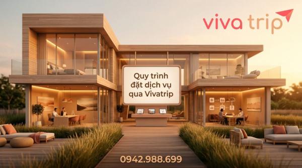 Quy trình đặt dịch vụ qua Vivatrip: đặt cọc, thanh toán, xác nhận booking, hủy đổi