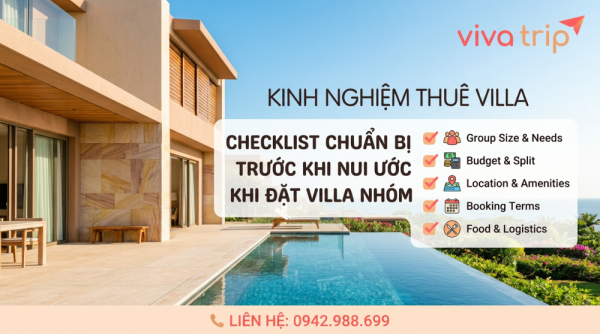 Checklist 27 Câu Hỏi Phải Hỏi Trước Khi Đặt Cọc Villa Nhóm