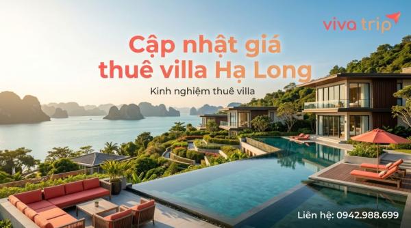 Cập nhật giá thuê villa Hạ Long: cách dự trù ngân sách và checklist hỏi rõ phụ thu trước khi đặt cọc