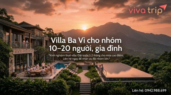 Villa Ba Vì cho nhóm 10–20 người, gia đình: cách chọn để ở thoải mái
