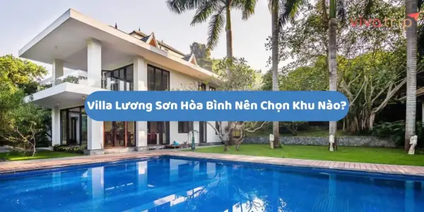 Villa Lương Sơn Hòa Bình nên chọn khu nào? Chọn theo bể bơi, BBQ, karaoke và sức chứa