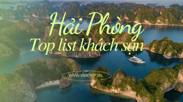 Top 9 khách sạn giá rẻ tốt nhất tại Hải Phòng