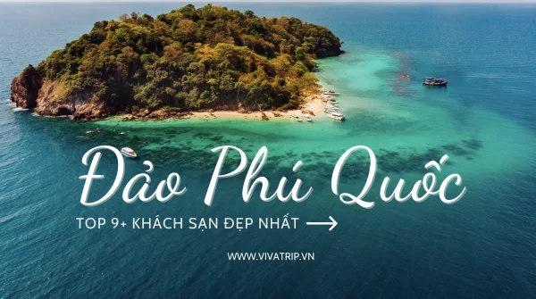 Top 9 khách sạn giá rẻ, chất lượng tốt tại Phú Quốc